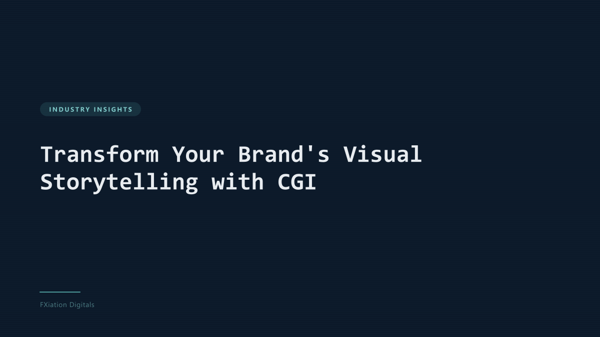 Transform Your Brand's Visual Storytelling with CGI